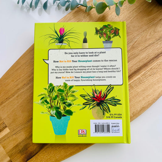 How Not To Kill Your Houseplant By Veronica Peerless
