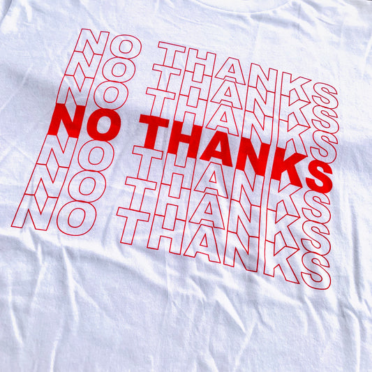No Thanks T-shirt