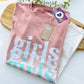 Petal Rose Dip Dye “Girls Girls Girls” Unisex Adults T-Shirt