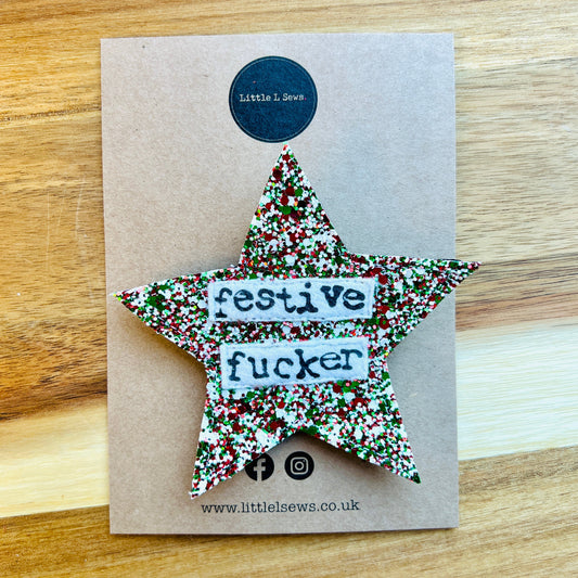 Glitter Star Festive Fucker Christmas Badge