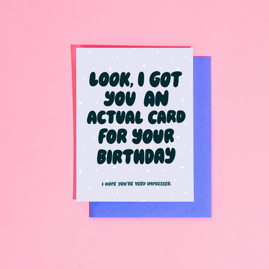 Actual Card for Your Birthday ... A2 Card