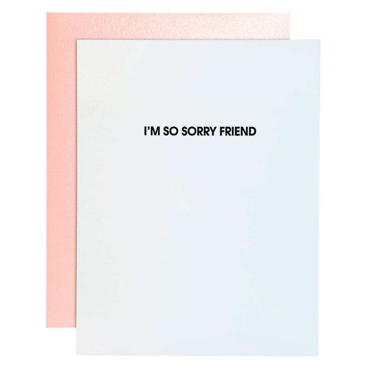 I'm So Sorry Friend Letterpress Card