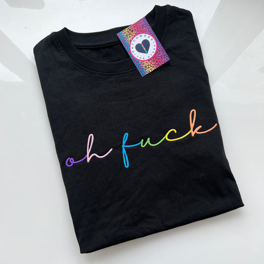 Oh Fuck Embroidered Organic Soft Black T-Shirt
