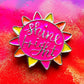 Shine Bright / Everything Will Be Ok Enamel Pin Set
