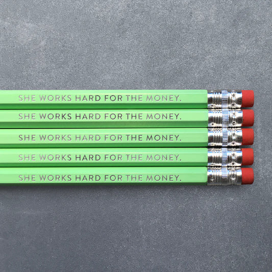 She Works Hard for the Money Pencils