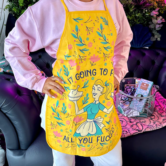 I’m Going to Feed All You Fuckers Apron