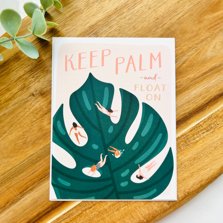 Keep Palm and Float On | Greetings Card