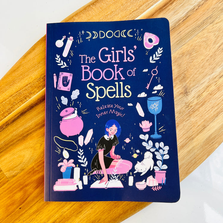 Girls' Book of Spells: Release Your Inner Magic!