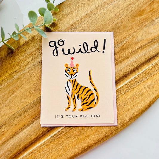 Go Wild It’s Your Birthday | Greeting Card