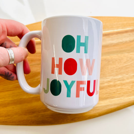 Oh How Joyful Mug, Colourful Christmas Coffee Cup