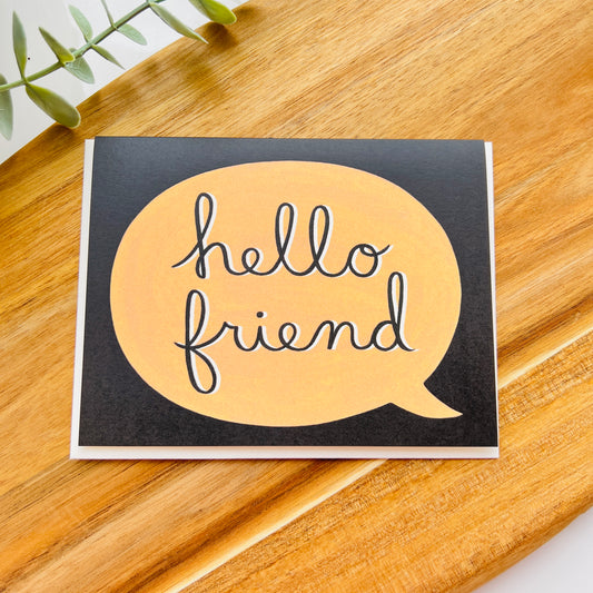 Hello Friend | Greeting Card