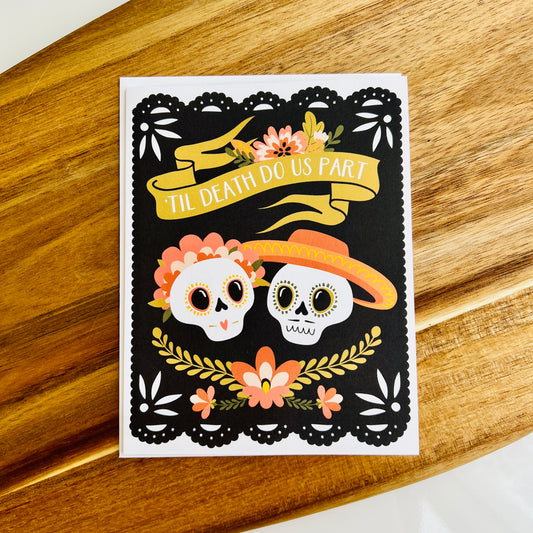 ‘Til Death Do Us Part Greeting Card