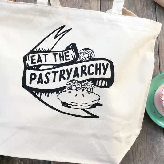 Eat the Pastriarchy Screenprinted Canvas Tote